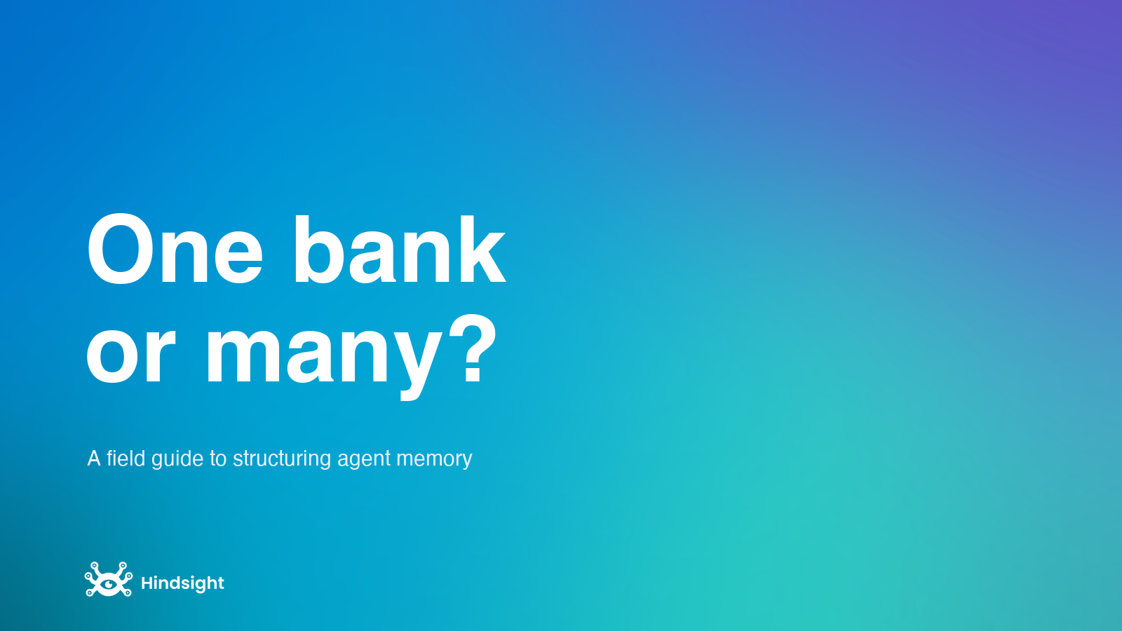 One bank or many: how to scope agent memory in Hindsight
