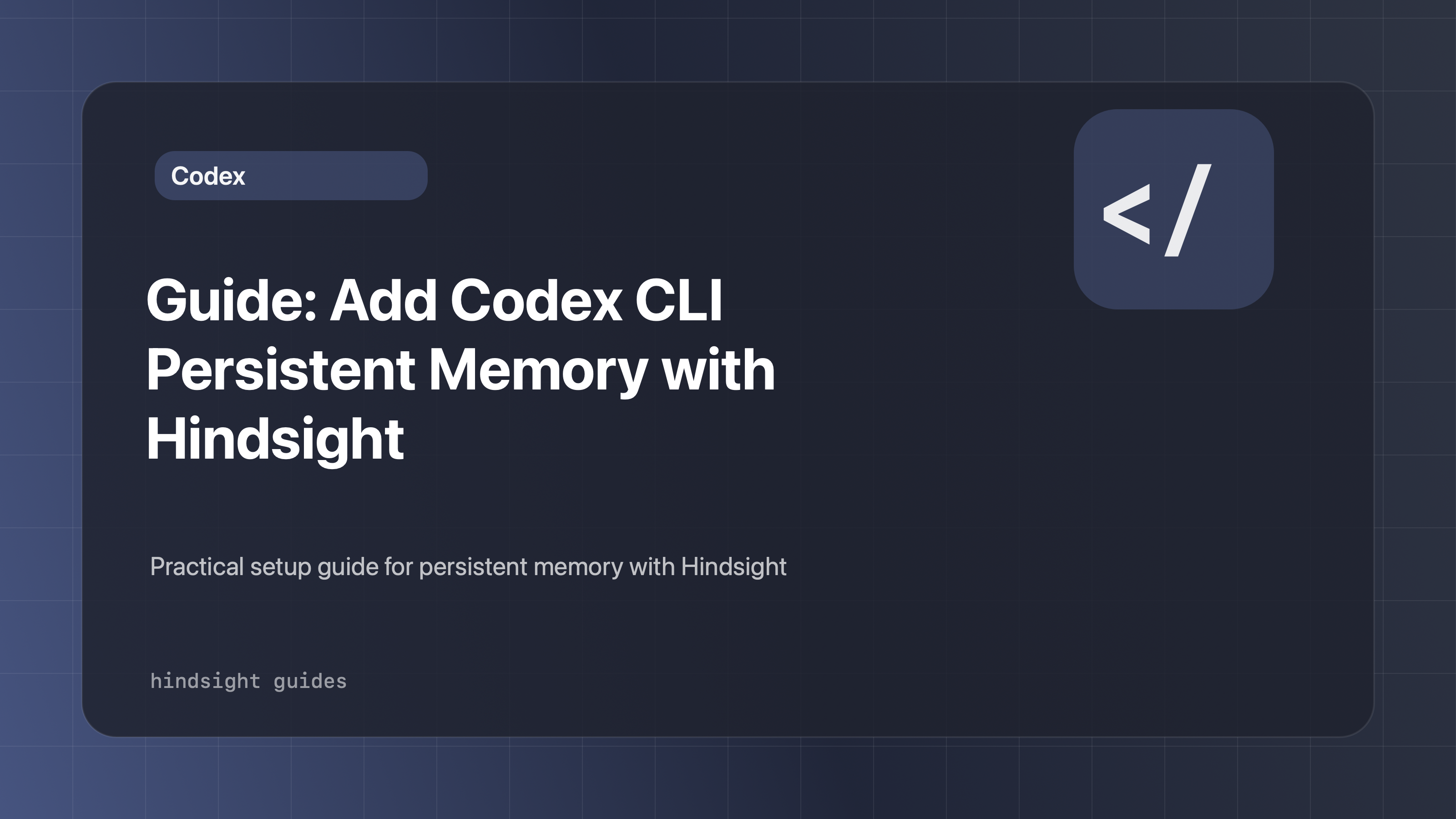 Guide: Add Codex CLI Persistent Memory with Hindsight