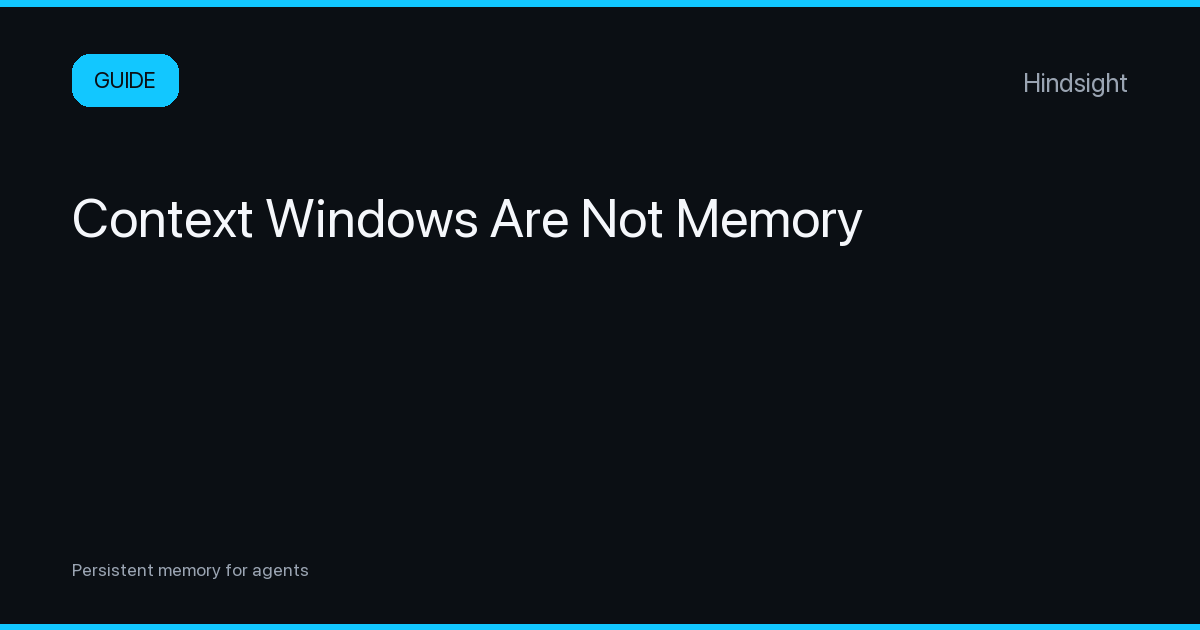 Context Windows Are Not Memory