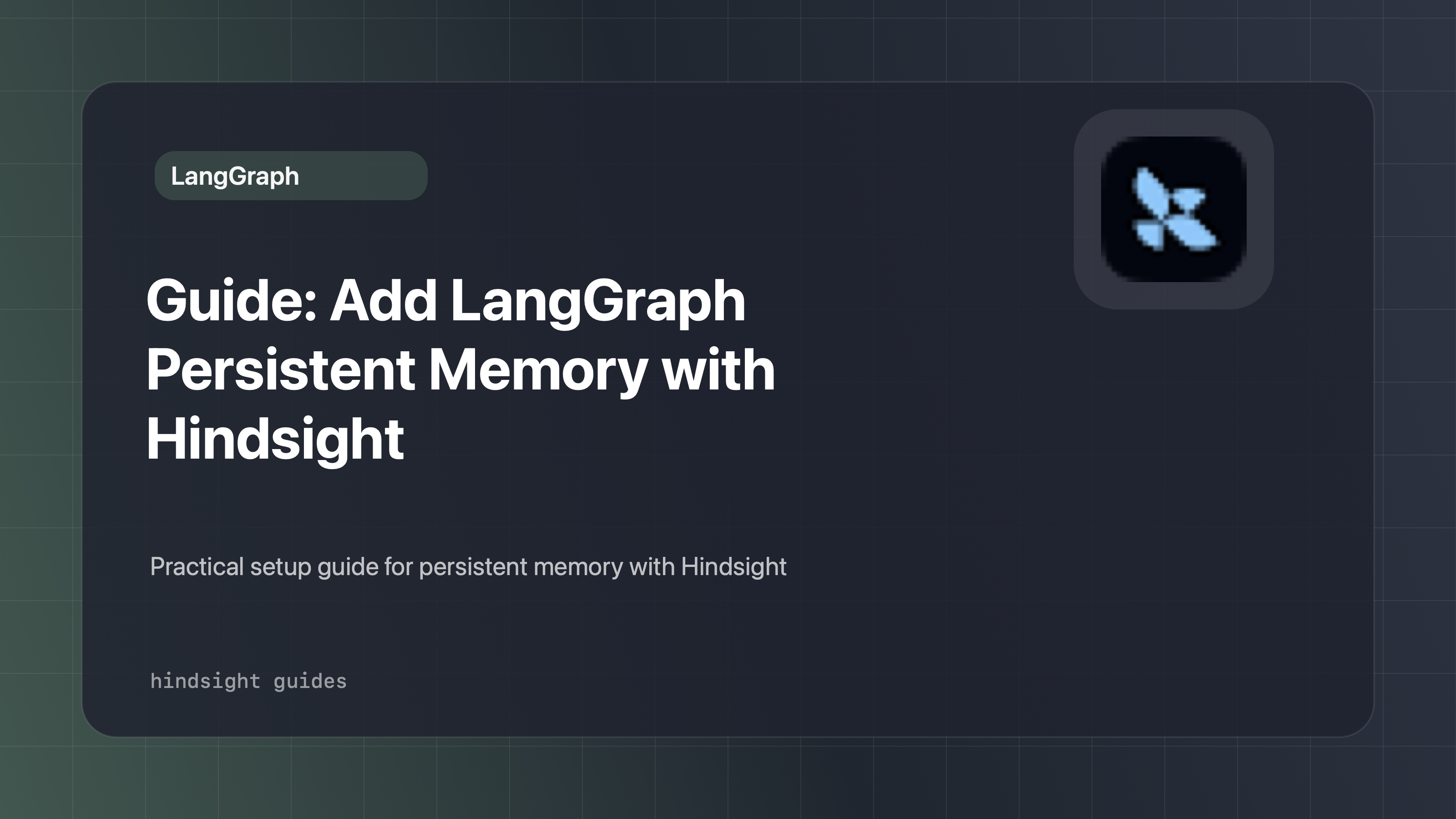 Guide: Add LangGraph Persistent Memory with Hindsight