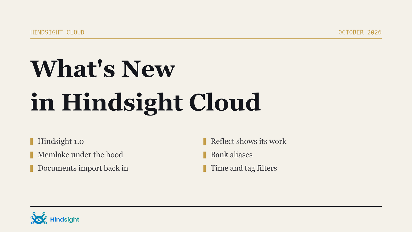 What's new in Hindsight Cloud: Hindsight 1.0, Memlake under the hood, document import, and reflect's evidence panel